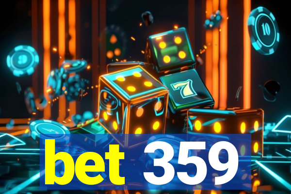 bet 359